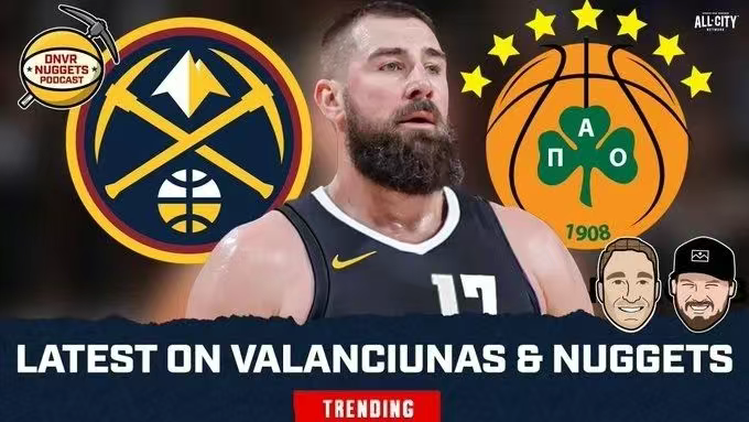 掘金新援闪耀欧锦赛！高效16分+打赢波尔津吉斯，掘金赚翻了